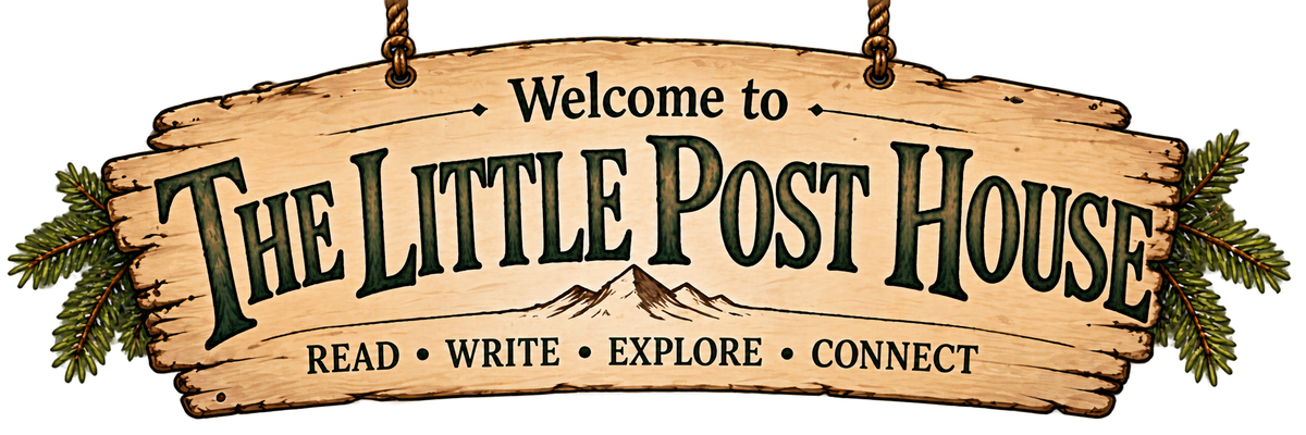 Welcome to The Little Post House. Read. Write. Explore. Connect.